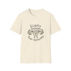 Slightly Stronger Than Yesterday T-Shirt