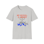 My Mussel Is Broke T-Shirt