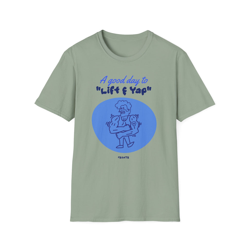 Lift and Yap T-Shirt