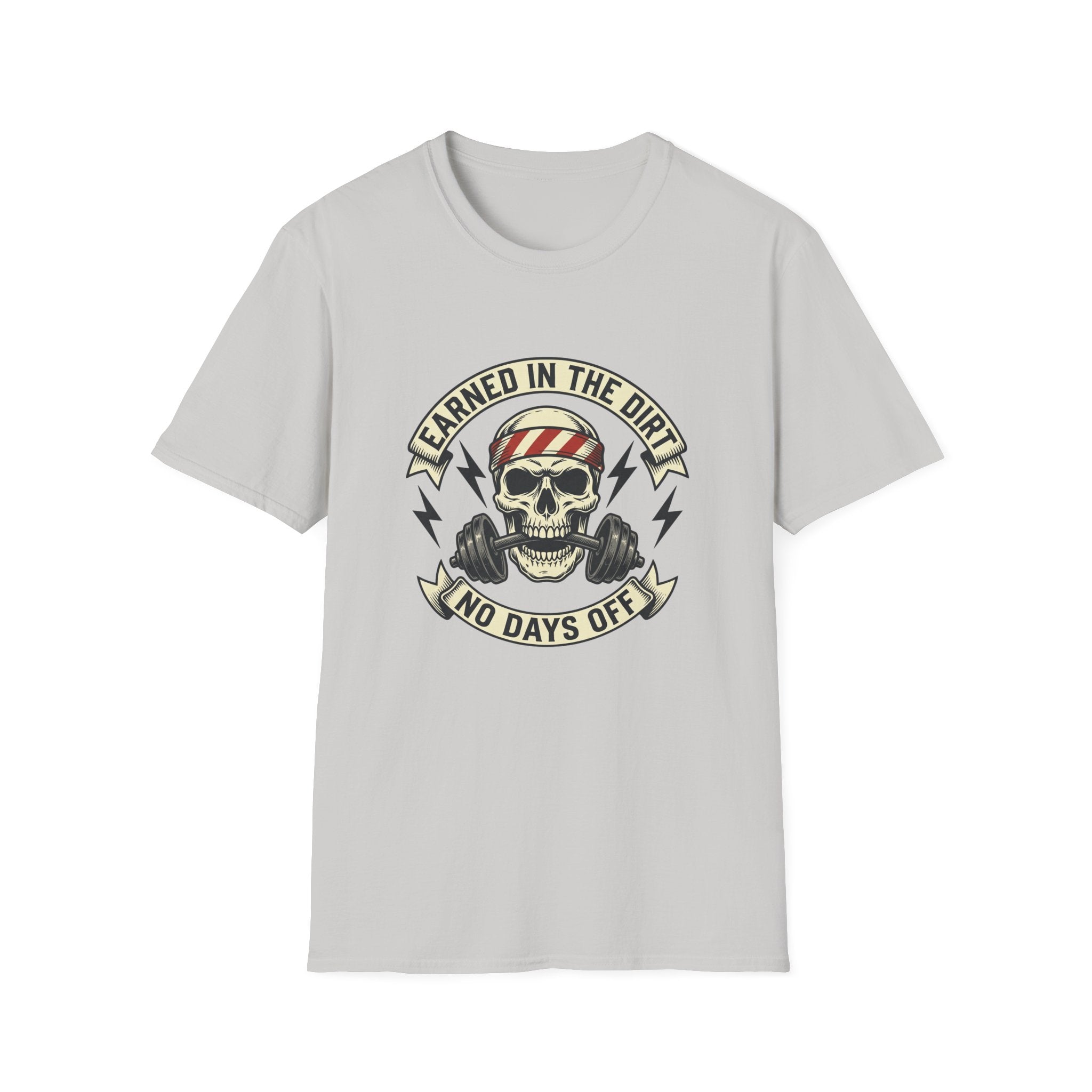 Earned In The Dirt T-Shirt