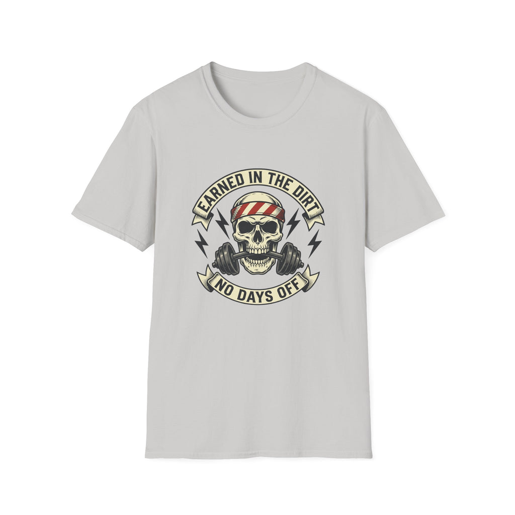 Earned in the Dirt T-Shirt