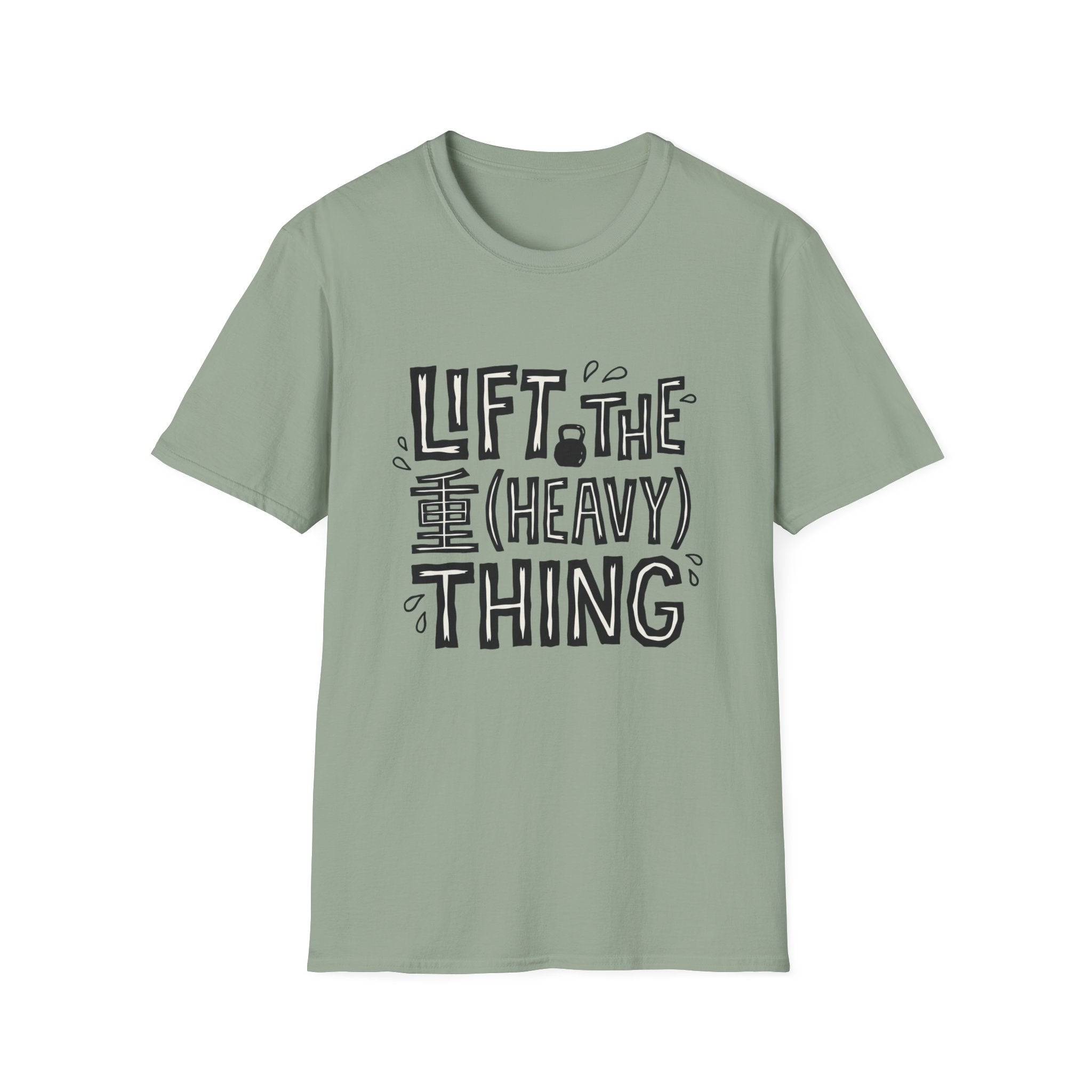 Lift The Heavy Thing T-Shirt