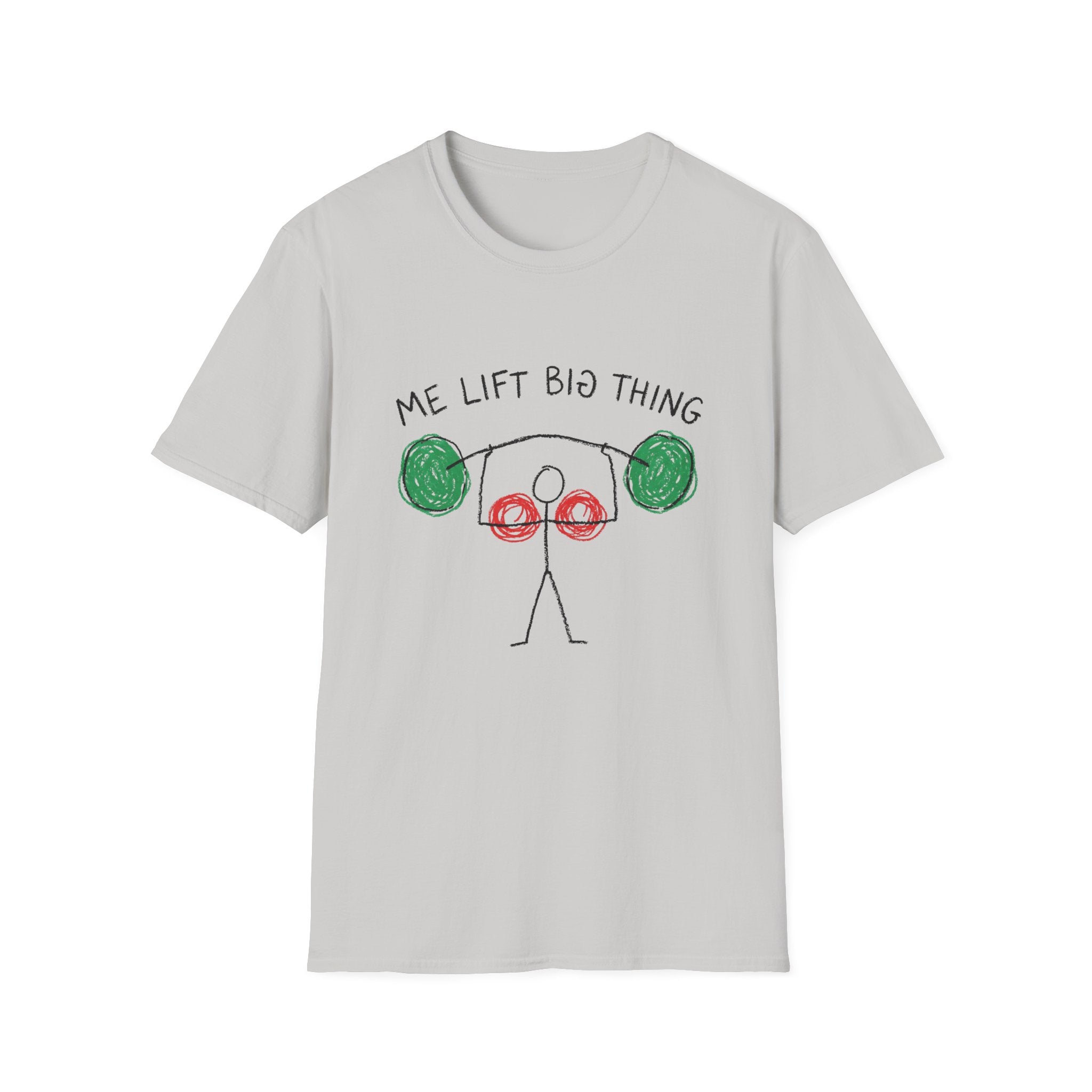 Me Lift Big Thing T-Shirt