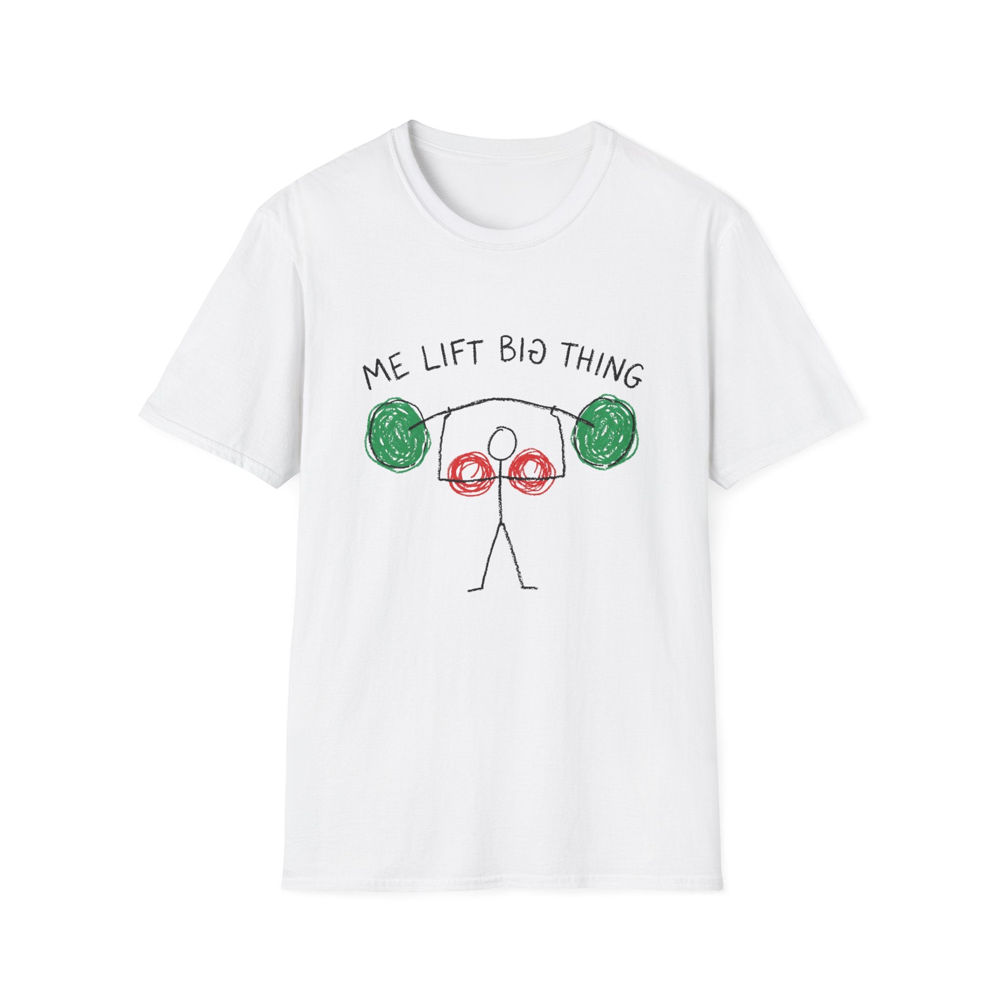 Me Lift Big Thing T-Shirt