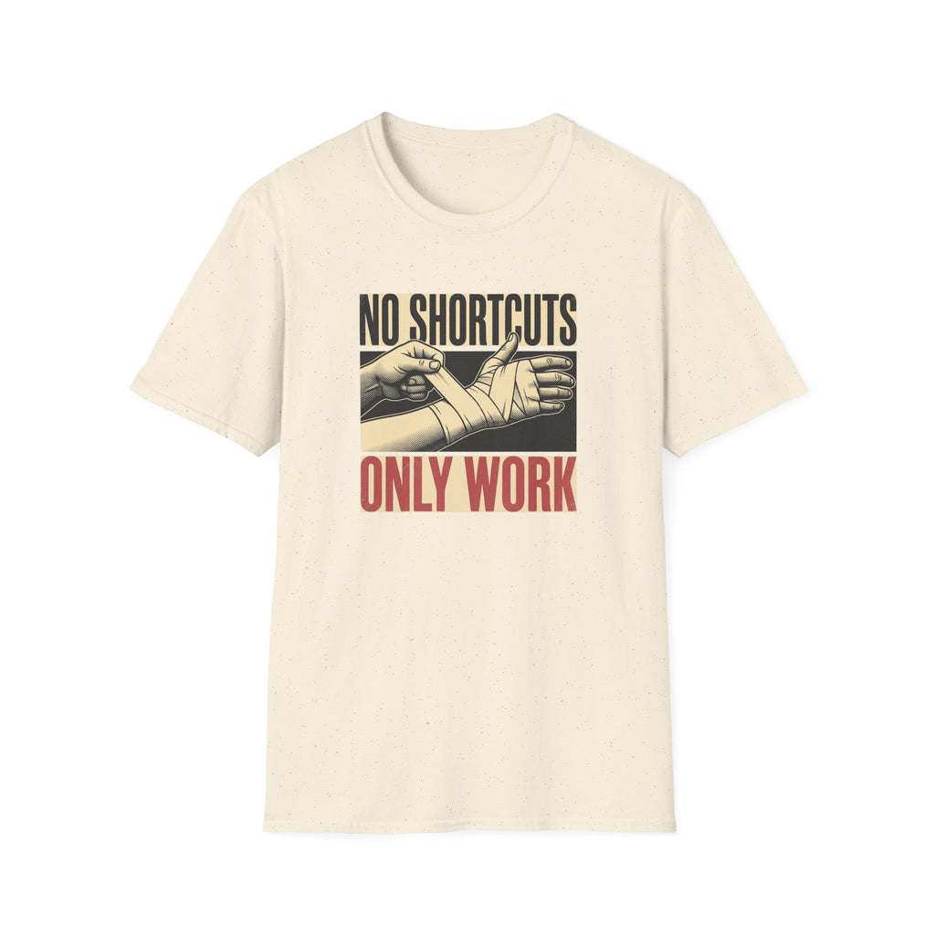 No Shortcuts T-Shirt