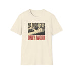 No Shortcuts T-Shirt