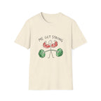 Me Get Strong T-Shirt