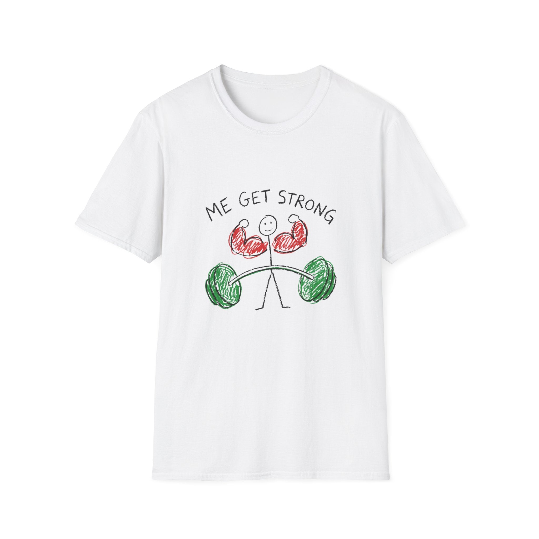 Me Get Strong T-Shirt
