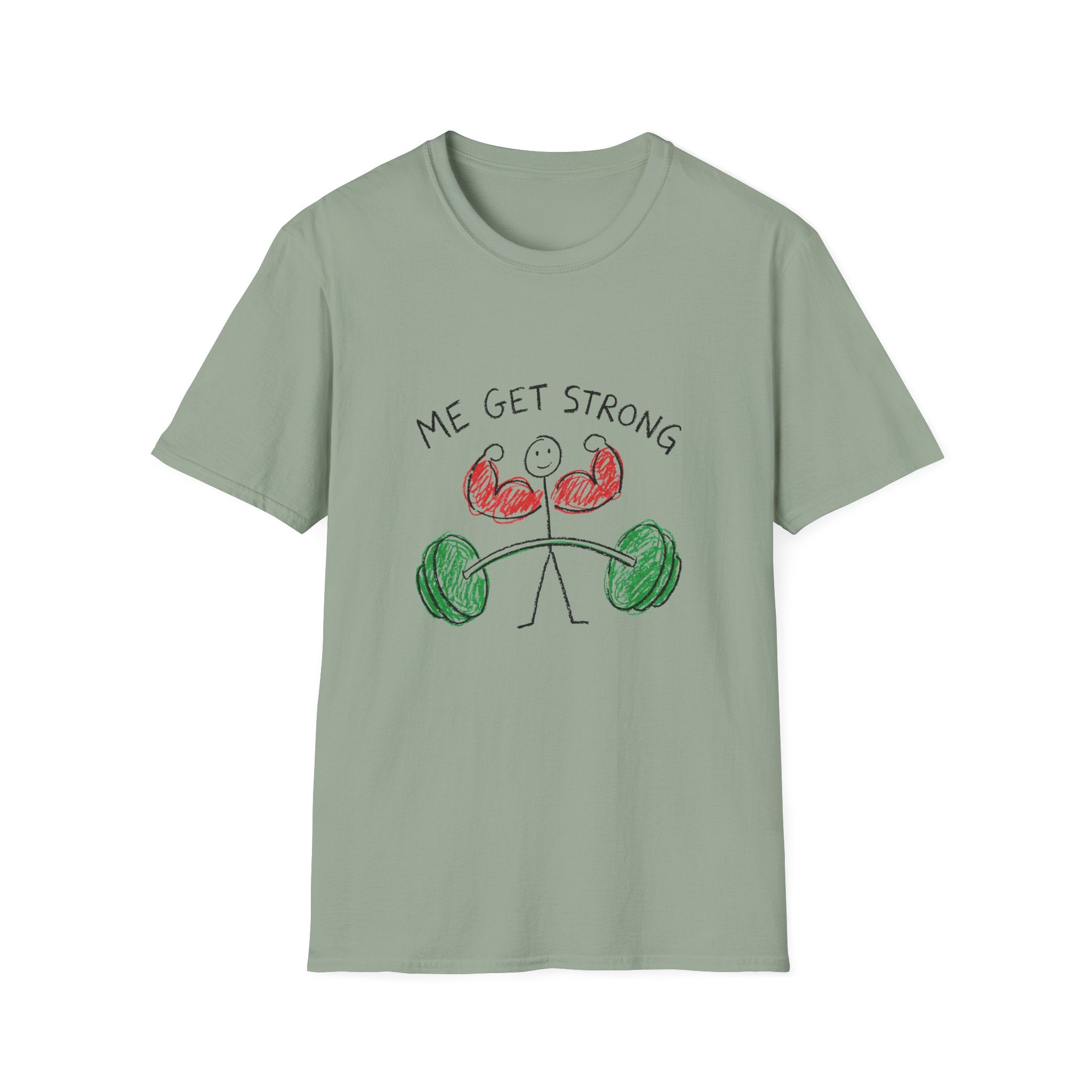 Me Get Strong T-Shirt