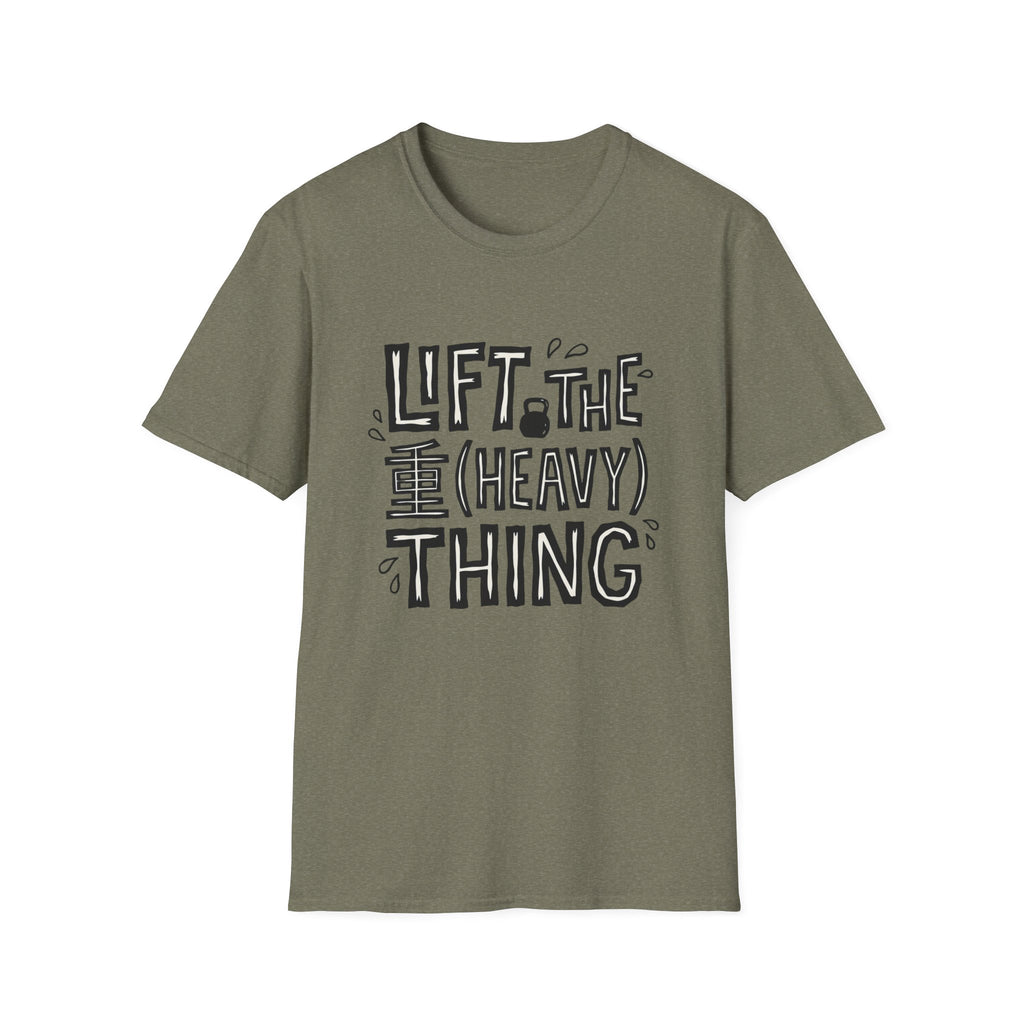 Lift The Heavy Thing T-Shirt