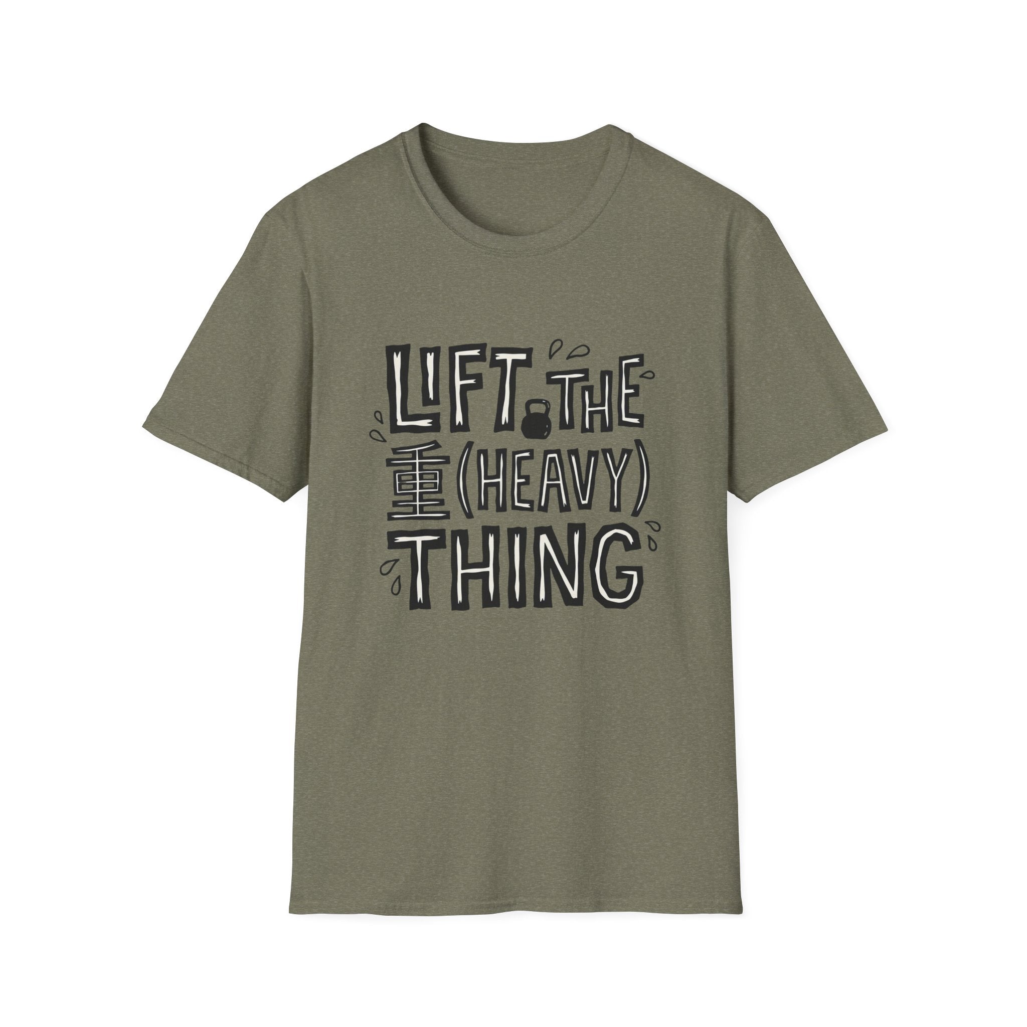 Lift The Heavy Thing T-Shirt