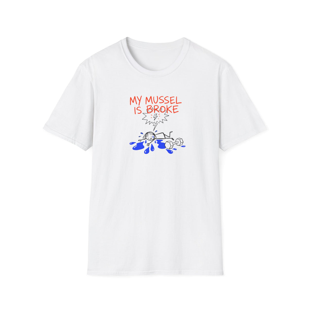 My Mussel Is Broke T-Shirt