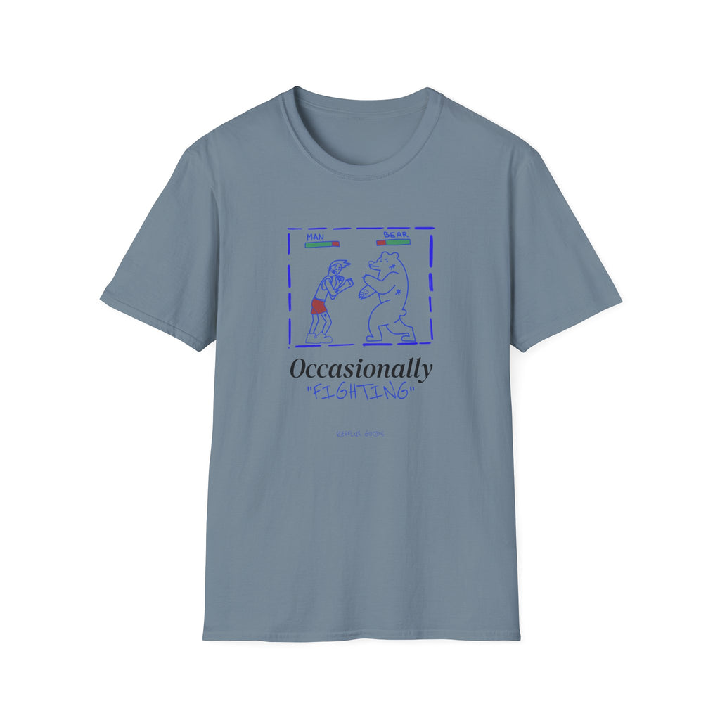Occasionally Fighting T-Shirt