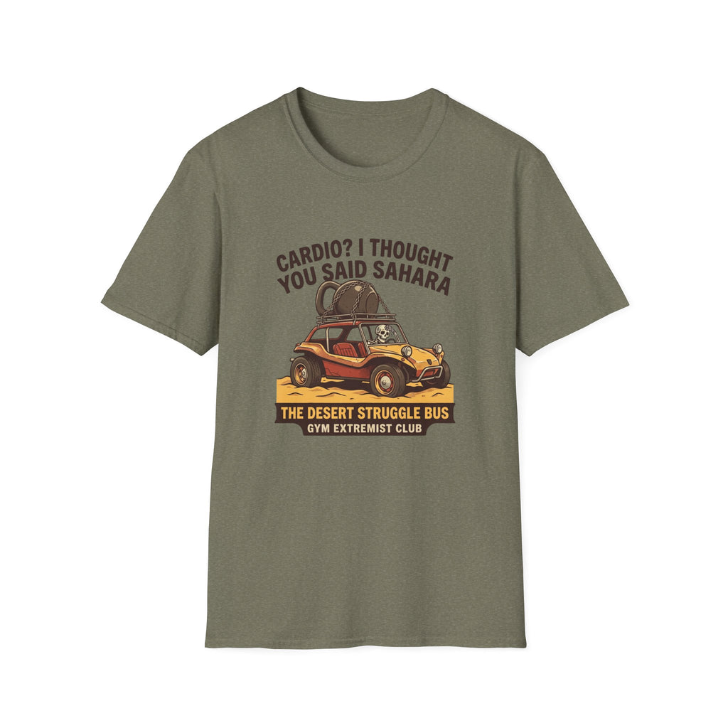 Cardio? I thought you said Sahara T-Shirt