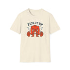 Pick It Up T-Shirt