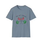 Me Get Strong T-Shirt