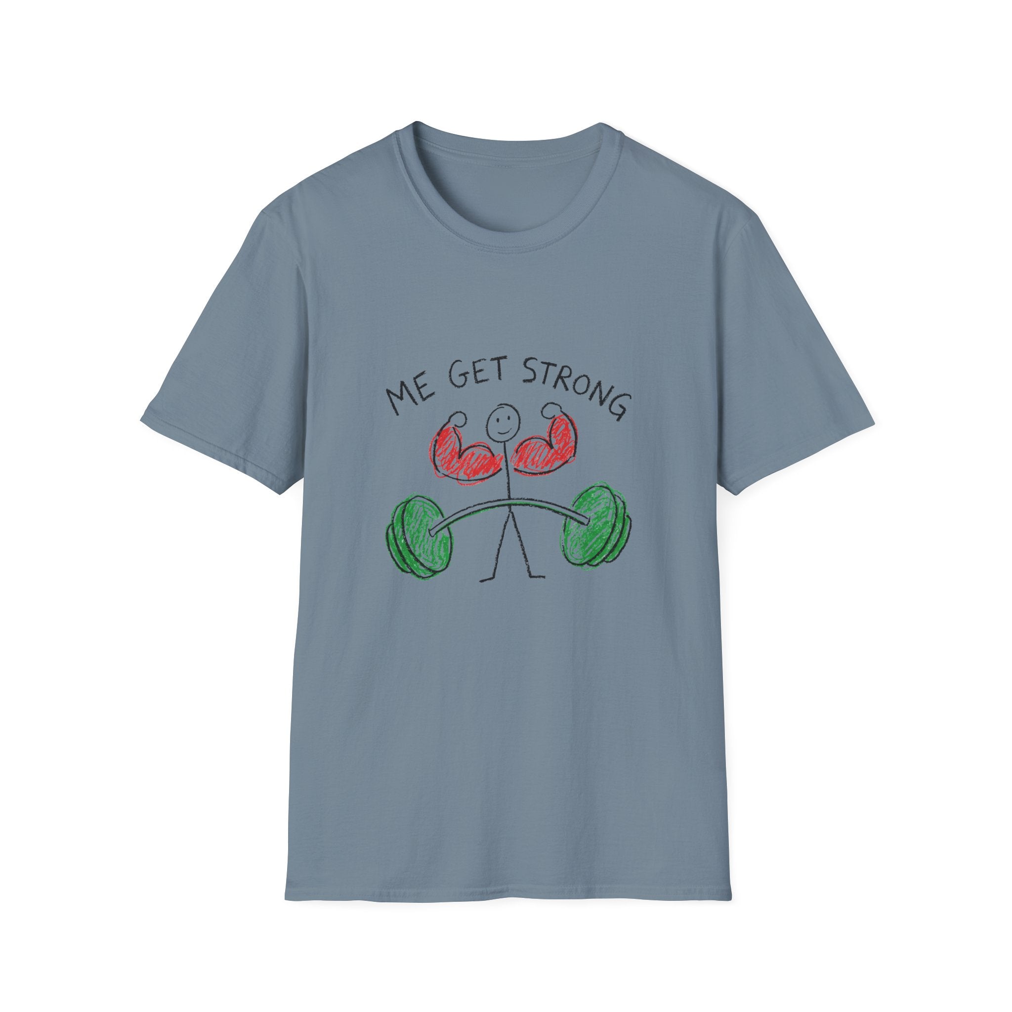 Me Get Strong T-Shirt
