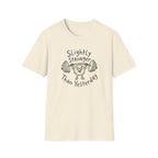 Slightly Stronger Than Yesterday T-Shirt