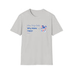 One Trip Only Why Make Two T-Shirt