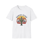 Howdy Pump T-Shirt
