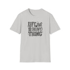 Lift The Heavy Thing T-Shirt