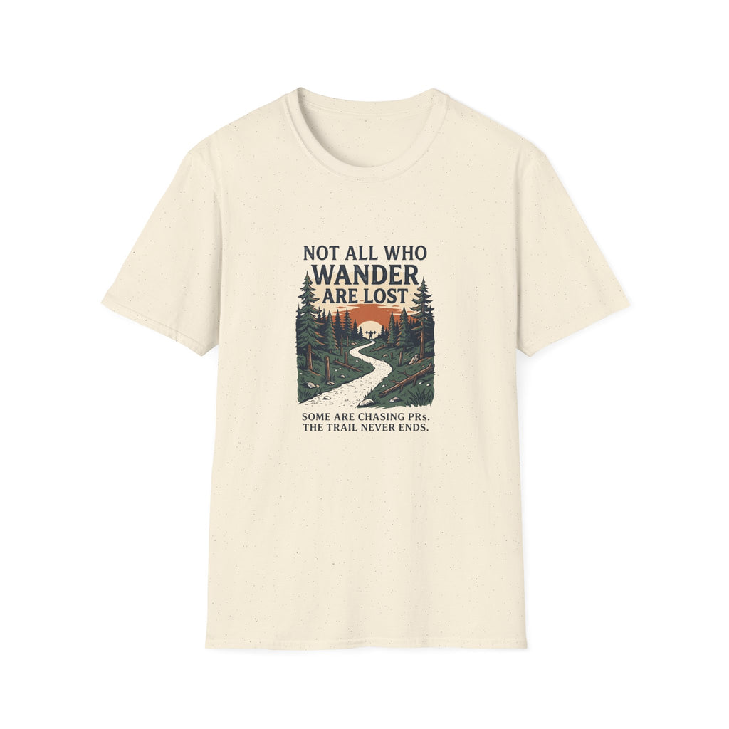 Not All Who Wander Are Lost T-Shirt