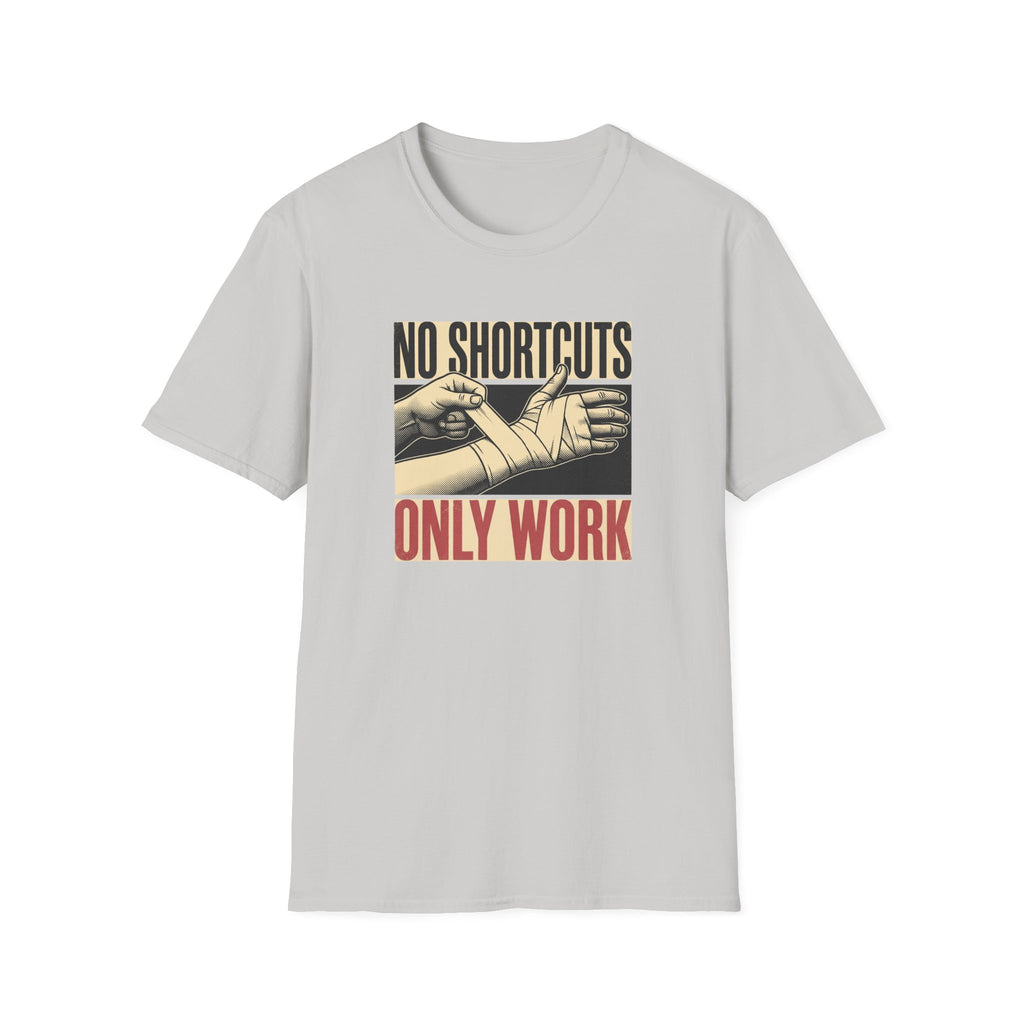 No Shortcuts T-Shirt