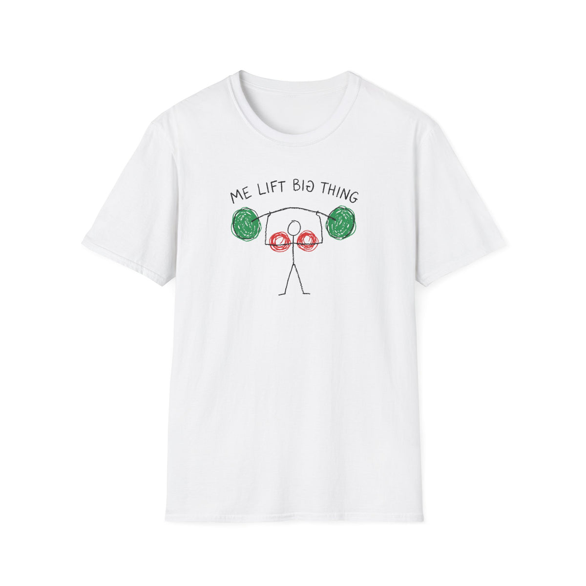 Me Lift Big Thing T-Shirt