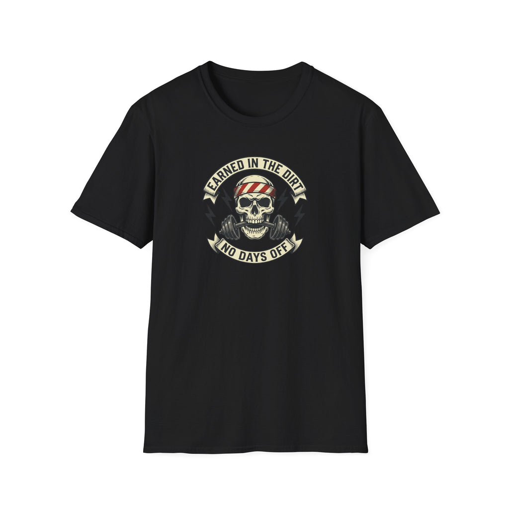 Earned in the Dirt T-Shirt