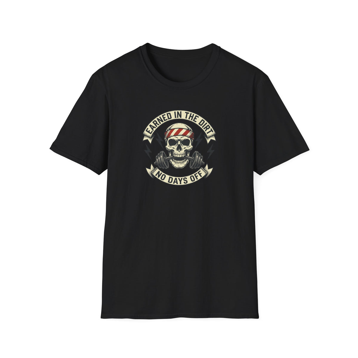 Earned in the Dirt T-Shirt