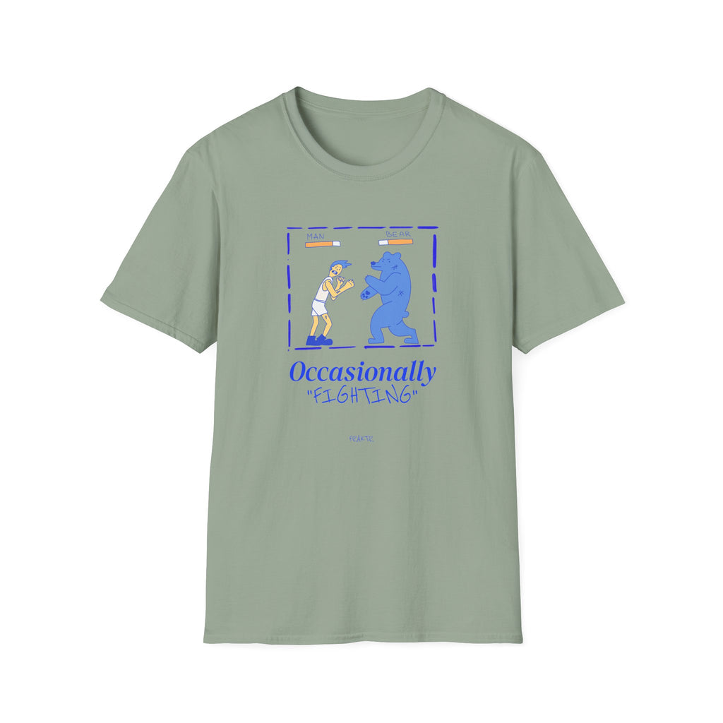 Occasionally Fighting T-Shirt