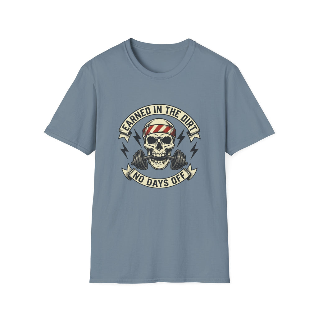 Earned In The Dirt T-Shirt