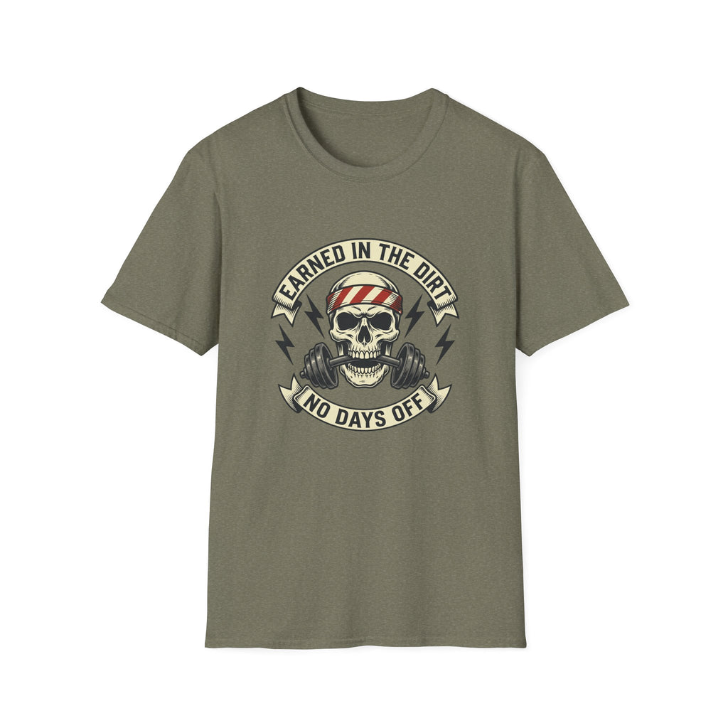 Earned In The Dirt T-Shirt