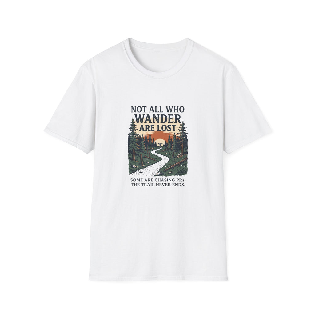 Not All Who Wander Are Lost T-Shirt