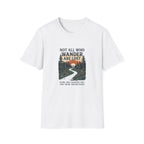 Not All Who Wander Are Lost T-Shirt
