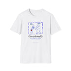 Occasionally Fighting T-Shirt