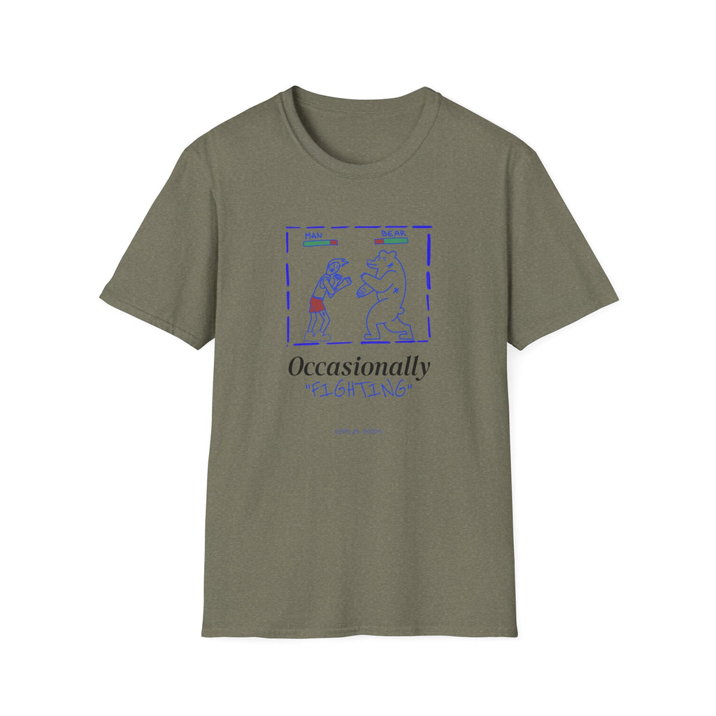 Occasionally Fighting T-Shirt