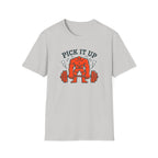 Pick It Up T-Shirt
