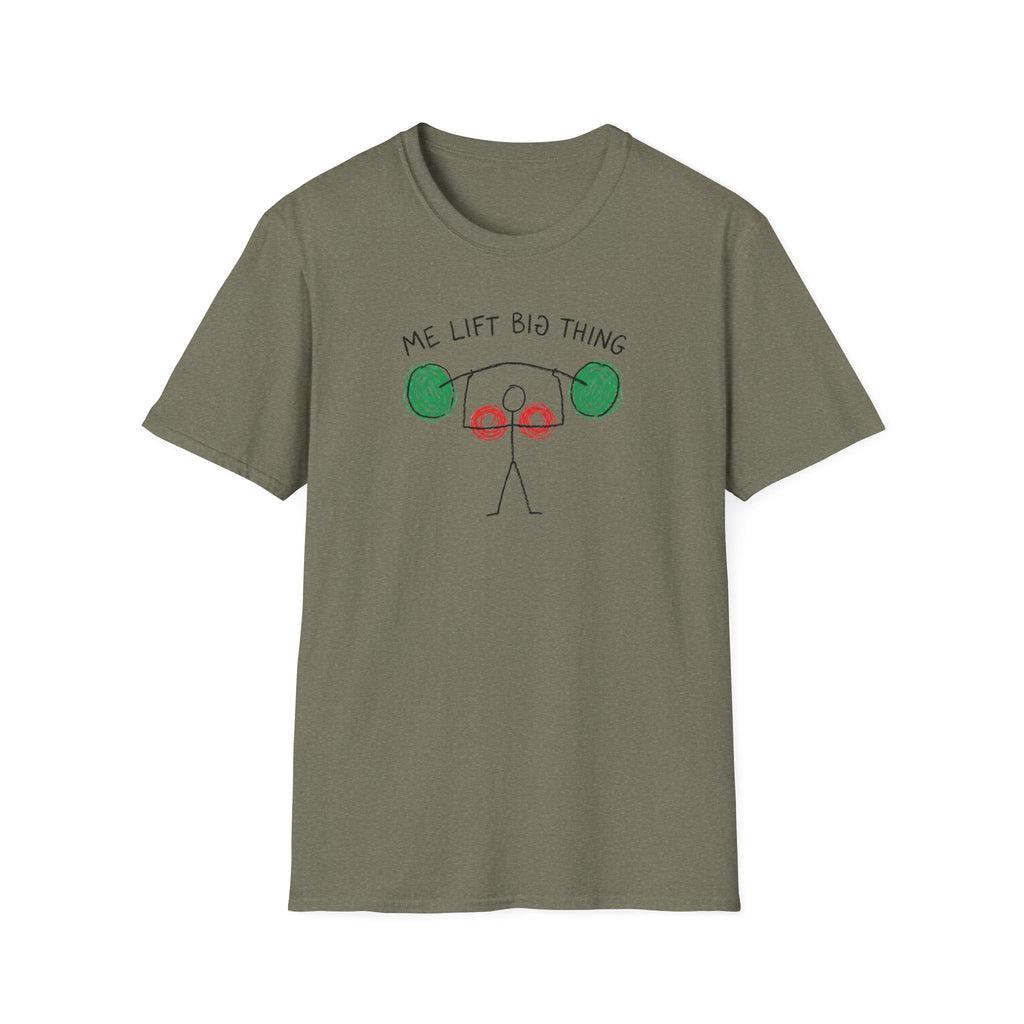 Me Lift Big Thing T-Shirt