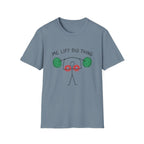 Me Lift Big Thing T-Shirt