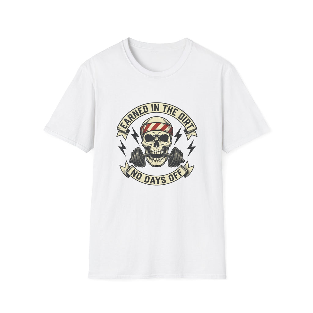 Earned In The Dirt T-Shirt