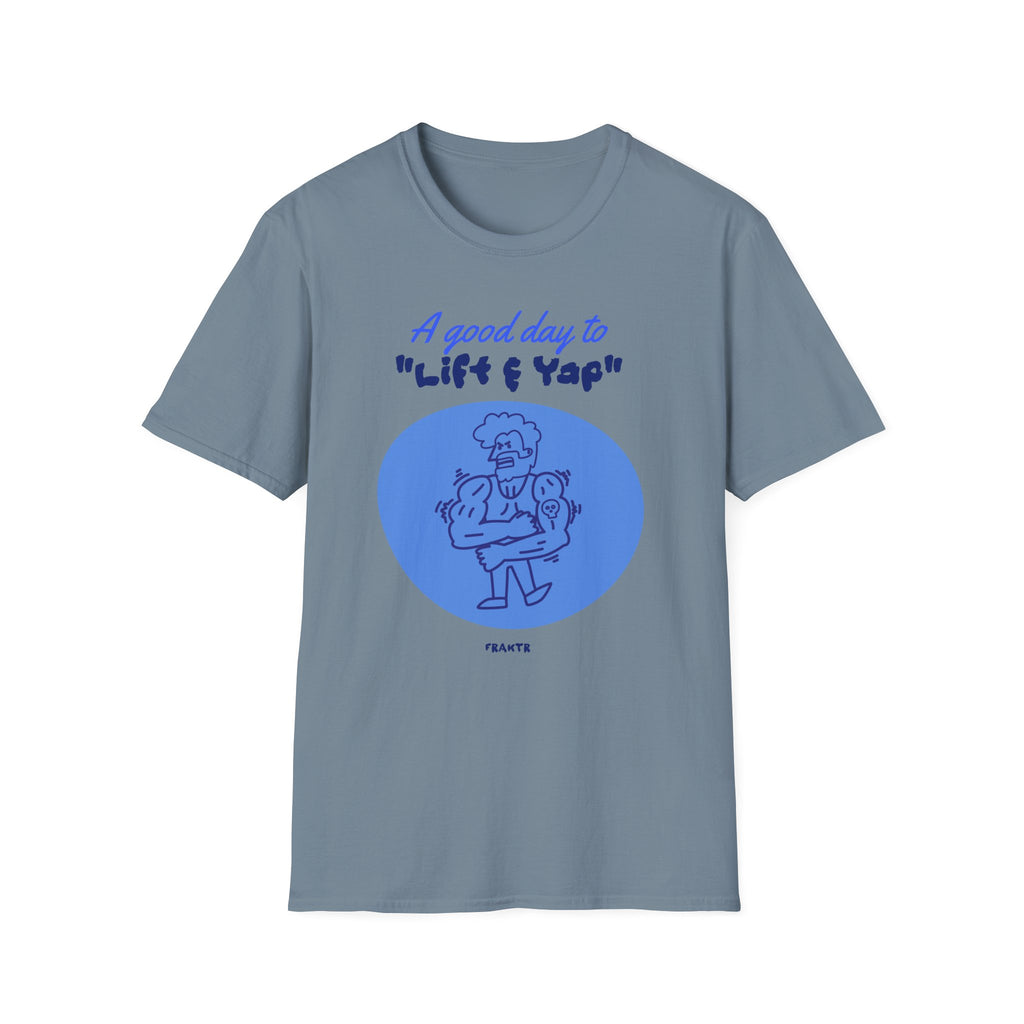 Lift and Yap T-Shirt
