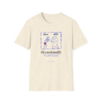 Occasionally Fighting T-Shirt