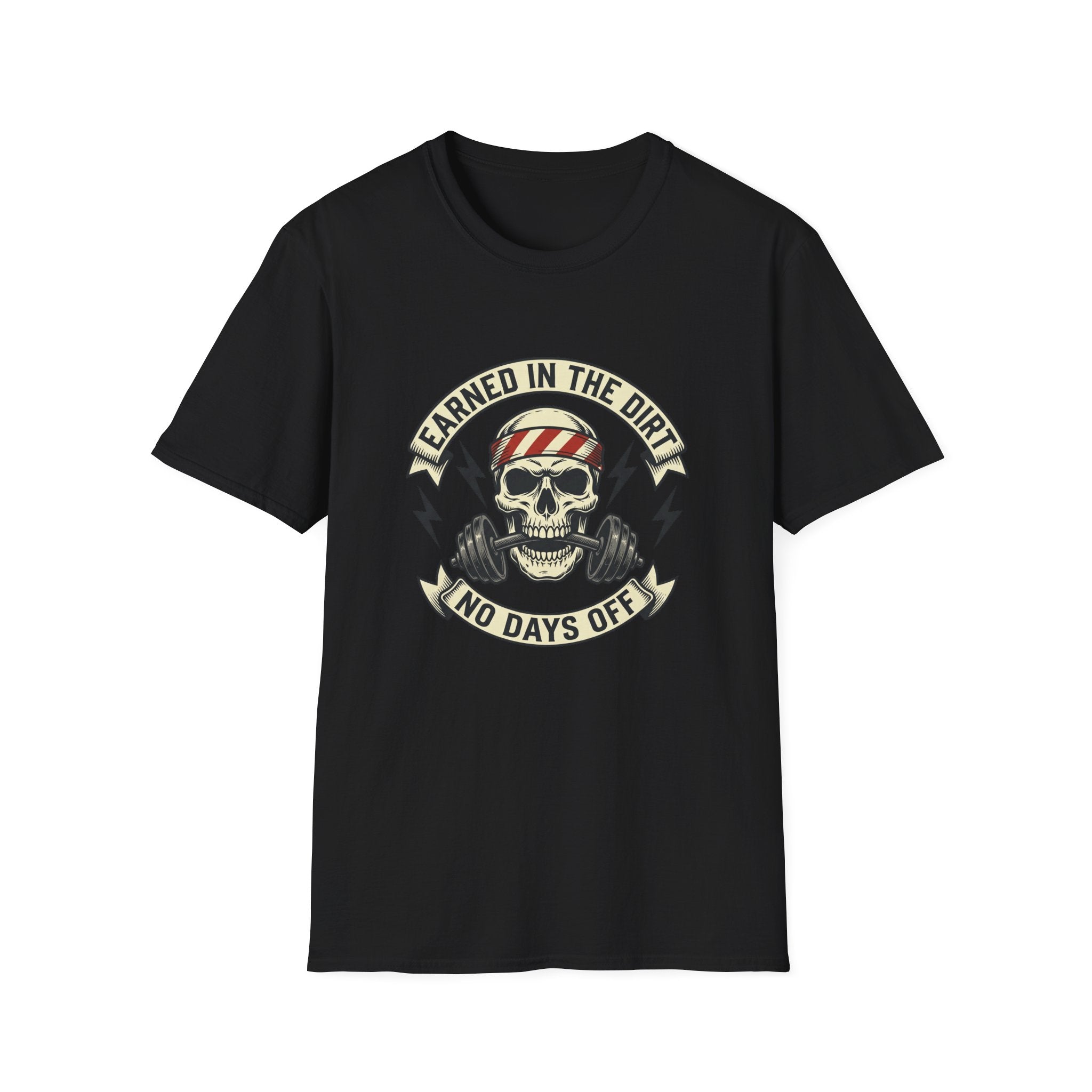 Earned in the Dirt T-Shirt