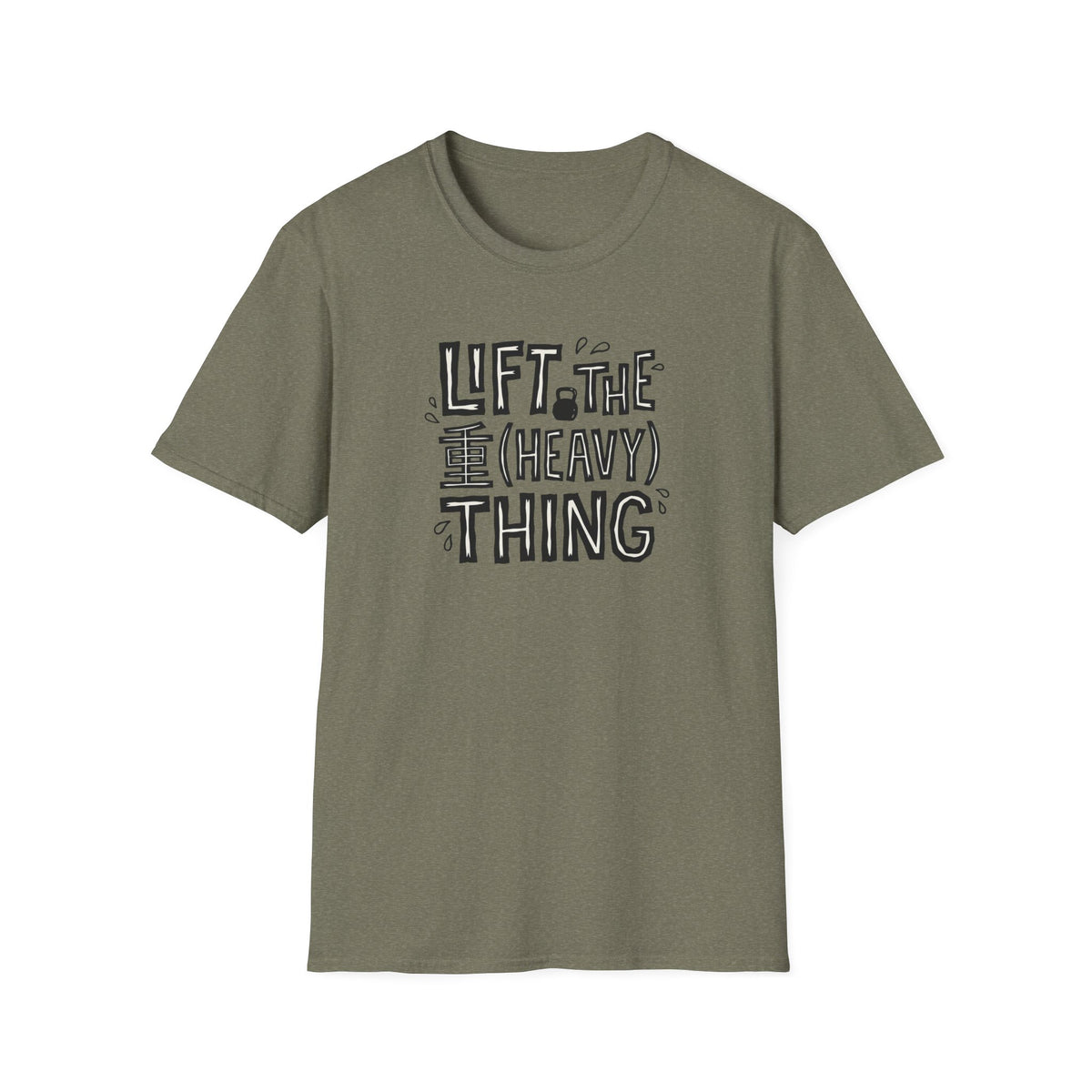Lift The Heavy Thing T-Shirt