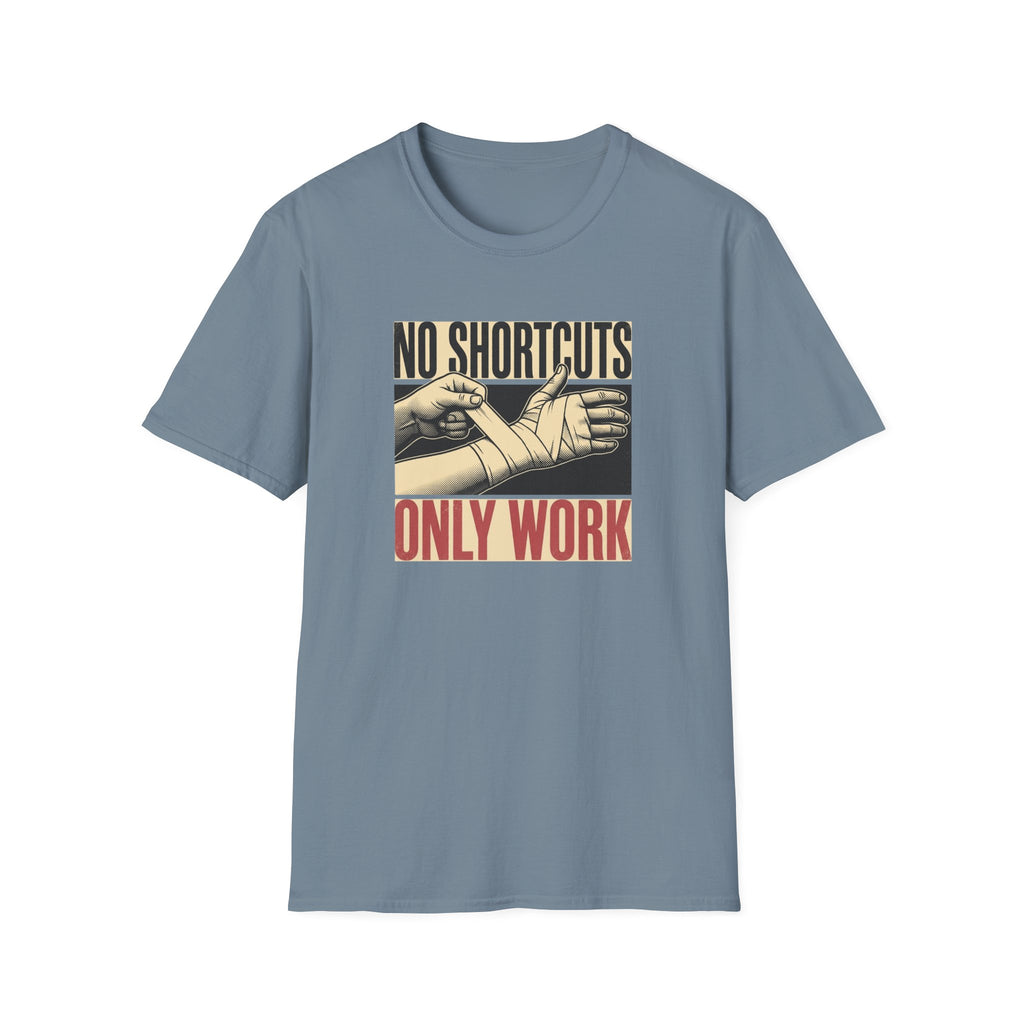 No Shortcuts T-Shirt