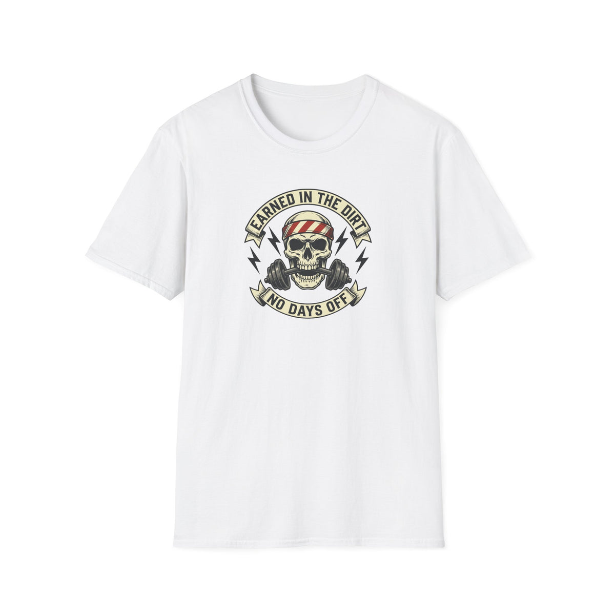 Earned in the Dirt T-Shirt